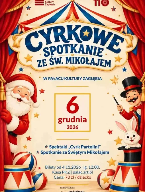 Cyrkowe spotkanie ze Św. Mikołajem w Pałacu Kultury Zagłębia – bilety od 4 listopada
